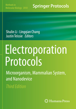 Paperback Electroporation Protocols: Microorganism, Mammalian System, and Nanodevice Book
