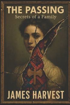 Paperback The Passing: Secrets of a Family Book