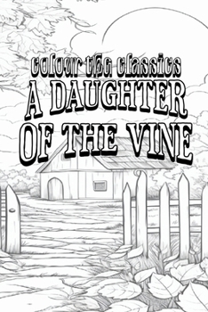Paperback A Daughter of the Vine: The Randolphs of Redwood Book