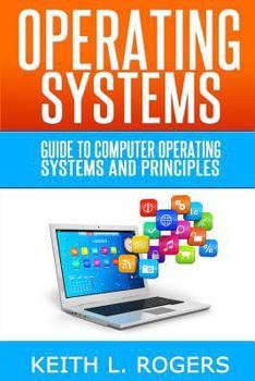 Paperback Operating Systems: Guide to computer operating systems and principles Book