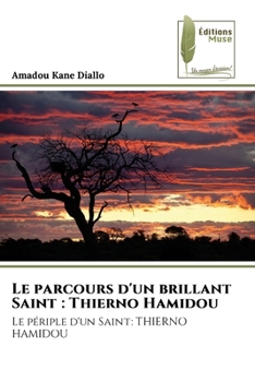 Paperback Le parcours d'un brillant Saint: Thierno Hamidou [French] Book