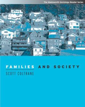 Paperback Families and Society: Classic and Contemporary Readings (with Infotrac) [With Infotrac] Book