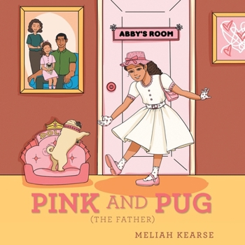 Pink and Pug: (The Father)