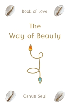 Paperback The Way of Beauty: Book of Love Book