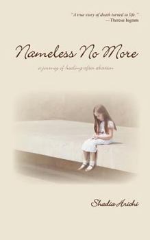 Paperback Nameless No More: A Journey of Healing After Abortion Book