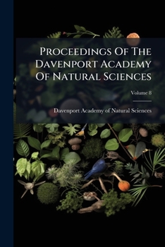 Paperback Proceedings Of The Davenport Academy Of Natural Sciences; Volume 8 Book