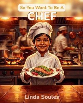 Paperback So You Want To Be A Chef Book