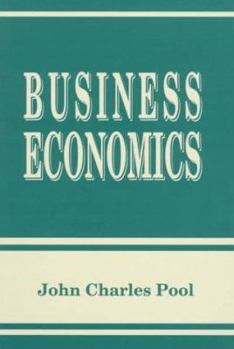 Paperback Business Economics: What Every Manager Need to Know about Economics Book