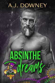 Absinthe Dreams (Voodoo Bastards MC)