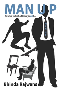 Paperback Man Up: Not because you have to but because you want to... Book