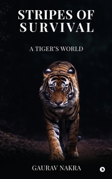 Hardcover Stripes of Survival: A Tiger's World Book