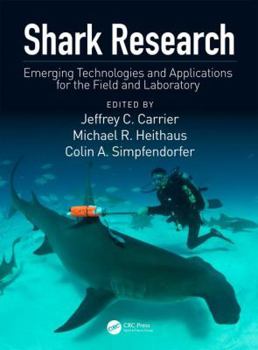 Hardcover Shark Research: Emerging Technologies and Applications for the Field and Laboratory Book