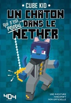 Un chaton dans le Nether - Tome 3 (3)