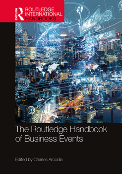 Paperback The Routledge Handbook of Business Events Book