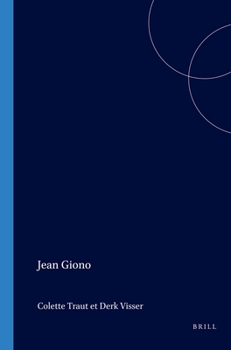 Jean Giono (Collection Monographique Rodopi en Littérature Française Contemporaine 44) (Collection Monographique Rodopi en Litterature Francaise Con)