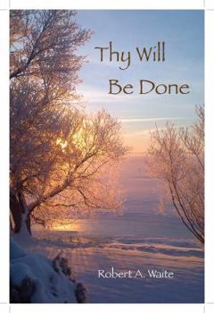 Paperback "Thy Will Be Done" Book