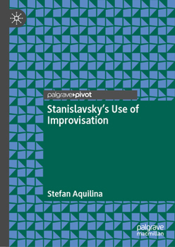 Hardcover Stanislavsky's Use of Improvisation Book