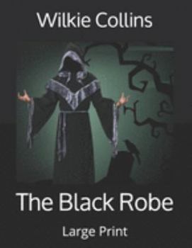 Paperback The Black Robe: Large Print Book