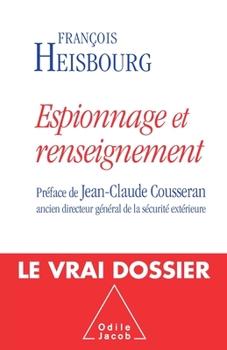 Espionnage Et Renseignement: La Nouvelle Donne