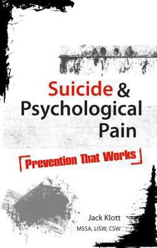 Paperback Suicide & Psychological Pain: Prevention That Works Book