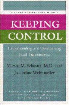 Paperback Keeping Control: Understanding and Overcoming Fecal Incontinence Book