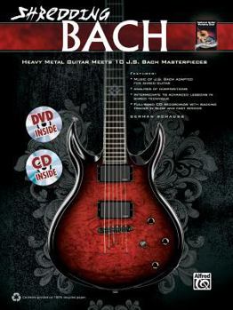 Paperback Shredding Bach: Heavy Metal Guitar Meets 10 J. S. Bach Masterpieces, Book, CD & DVD Book