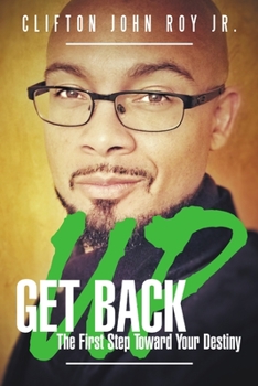 Paperback Get Back Up: The First Step Towards Your Destiny Book