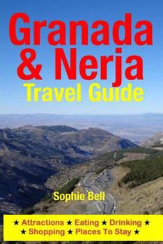 Paperback Granada & Nerja Travel Guide: Attractions, Eating, Drinking, Shopping & Places To Stay Book