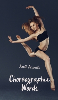 Hardcover Choreographic Words Book