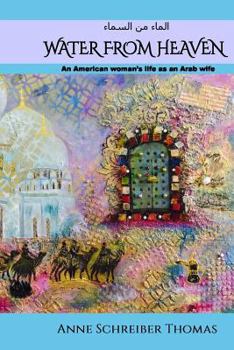 Water from Heaven: An American Woman's Life as an Arab Wife