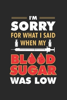I' m Sorry what i Said: Blutzucker Kalender/ Notizbuch I Kalender 2020-2021 DIN A5 136 Seiten Blutzuckertagebuch I Insulin Kalender I Blutzuckerspiegel Pass ! Geschenk f�r Diabetiker,
