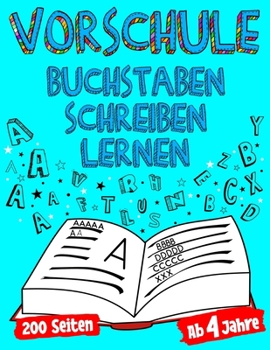 Paperback VORSCHULE Buchstaben Schreiben Lernen Ab 4 Jahre 200 Seiten [German] Book