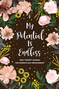 Paperback My Potential is Endless: Self Improvement Journal, Self Development Journal, Personal Growth Journal, Daily Question Book, Mindfulness Book