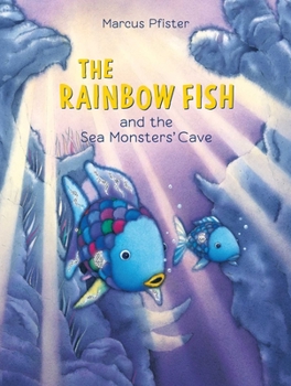 Hardcover The Rainbow Fish and the Sea Monsters' Cave Book