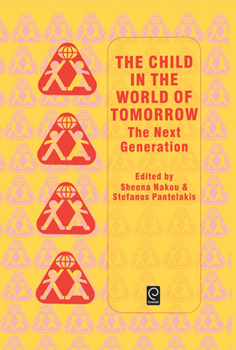 Hardcover Child in the World of Tomorrow: The Next Generation Book