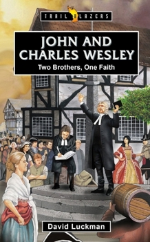Paperback John and Charles Wesley: Two Brothers, One Faith Book