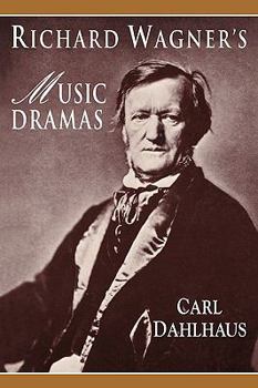 Paperback Richard Wagner's Music Dramas Book