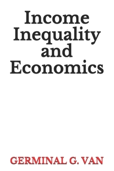 Paperback Income Inequality and Economics Book