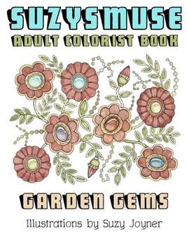 Paperback SuzysMuse: Adult Colorist Book: Garden Gems Book