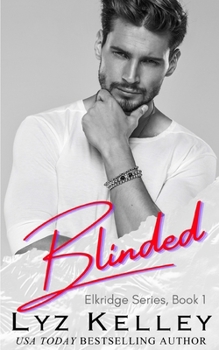 Blinded - Book #1 of the Elkridge