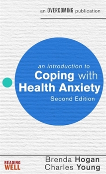 Mass Market Paperback An Introduction to Coping with Health Anxiety Book