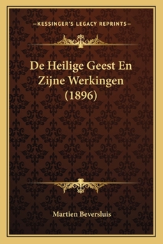 Paperback De Heilige Geest En Zijne Werkingen (1896) [Dutch] Book