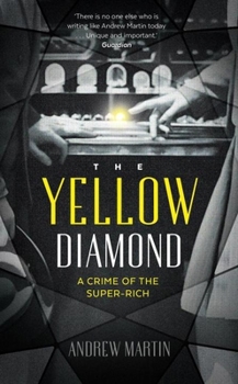 Hardcover The Yellow Diamond: A Crime of the Super-Rich Book