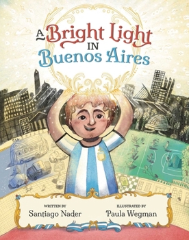 Hardcover A Bright Light in Buenos Aires Book