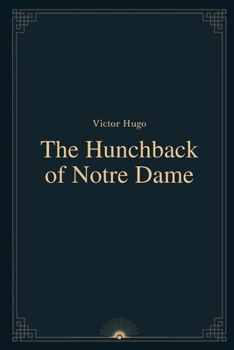 Paperback The Hunchback of Notre Dame by Victor Hugo Book
