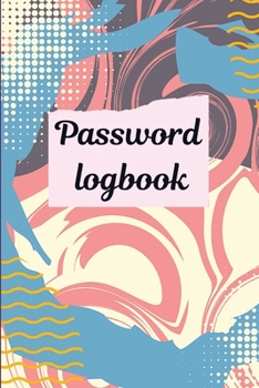 Password Logbook: Personal internet password keeper and organizer.
