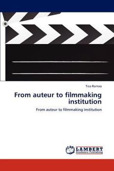 Paperback From auteur to filmmaking institution Book