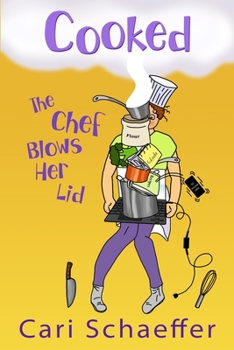 Paperback Cooked: The Chef Blows Her Lid Book