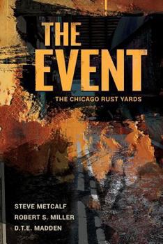 Paperback The Event: The Chicago Rust Yards Book