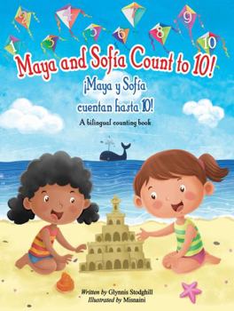 Paperback Maya and Sofía Count to 10!: ¡Maya y Sofía cuentan hasta 10! Book